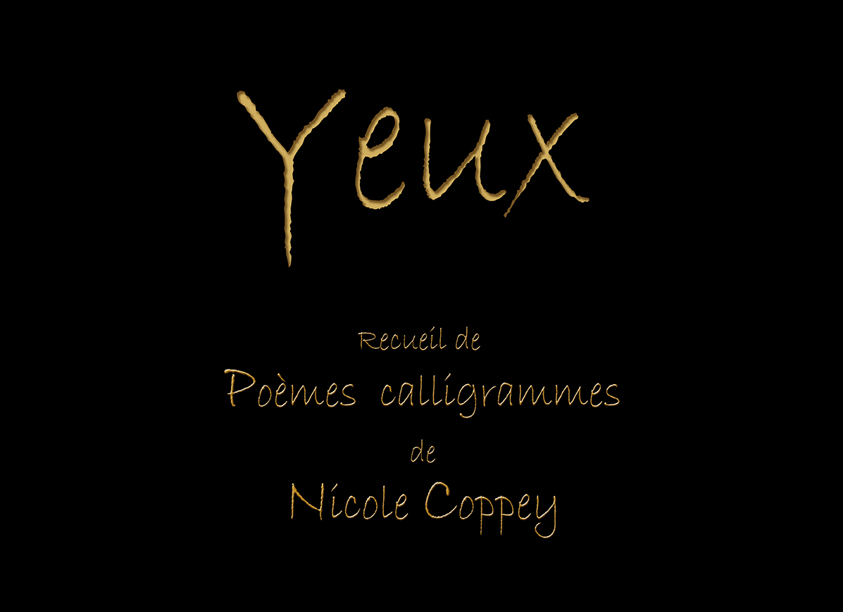 'Yeux' : Pome calligramme de Nicole Coppey